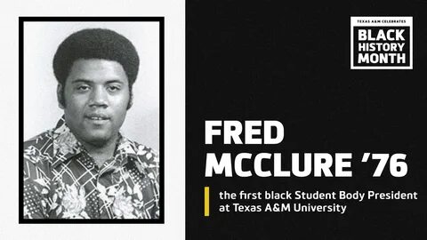 Celebrating Black History And Achievement At Texas A&M - Tex