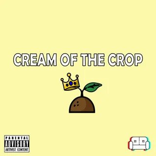 Cream of the Crop Couch Boyz слушать онлайн на Яндекс Музыке