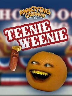 streaming movie: Annoying Orange - Teenie Weenie FREE watch 