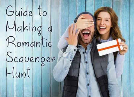 Here is a 8 step guide to making a romantic scavenger hunt f
