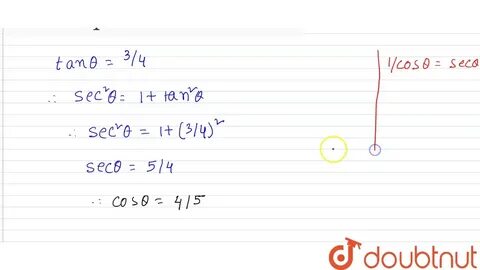 If `theta` is a positive acute angle and `tan theta=3/4,` fi