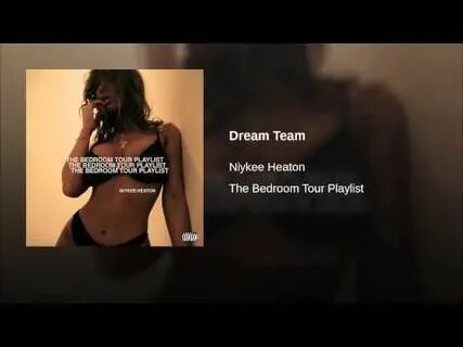 Dream Team Dream team, Universal music, Niykee heaton