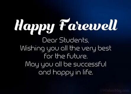 50+ Best Farewell Messages for Students - WishesMsg Farewell