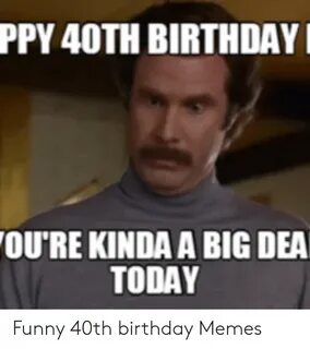 🅱 25+ Best Memes About Funny 40Th Birthday Meme Funny 40Th B
