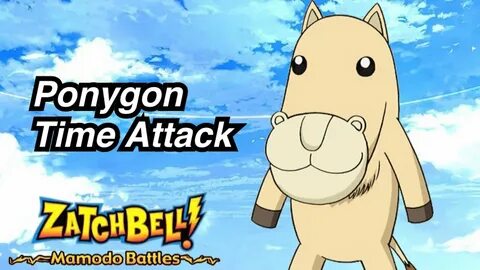 Zatch bell mamodo battles Ponygon Time Attack - YouTube