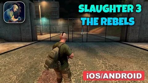 Techzamazing בטוויטר: "SLAUGHTER 3: THE REBELS - Android / i