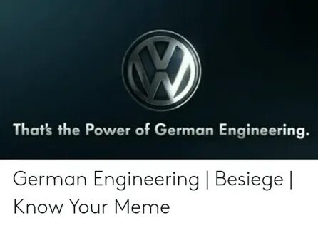 🐣 25+ Best Memes About German Engineering Meme German Engine