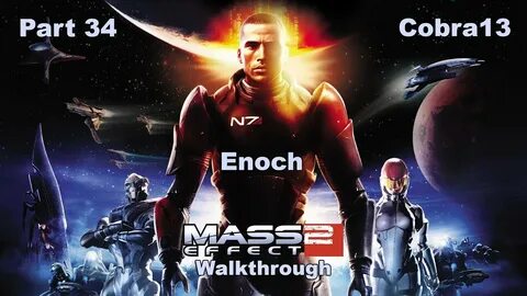 Mass Effect 2 Walkthrough Part 34 - Enoch - YouTube