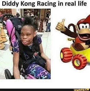 Diddy Kong Racing" In real life