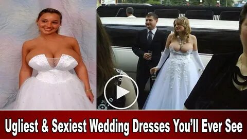 Top 42 Of The Ugliest Wedding Dresses You’ll Ever See 2018 -