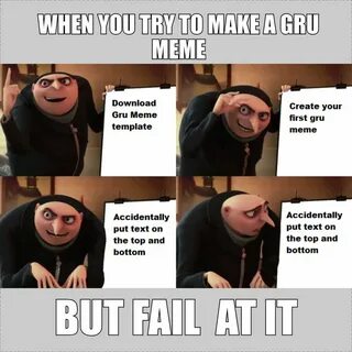 Fail at gru meme - Album on Imgur