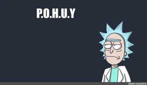 Комикс мем: "P.O.H.U.Y" - Комиксы - Meme-arsenal.com