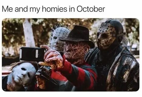 A Dump-O-Memes To Get You Ready For The Weekend Horror movie