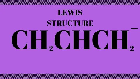 CH2CHCH2- Lewis Structure - YouTube