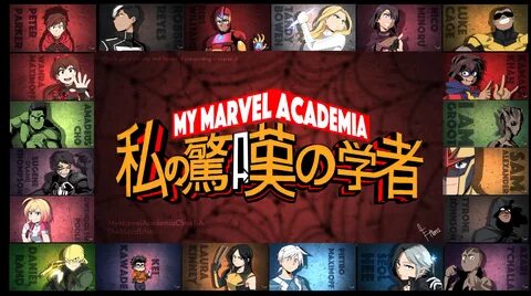 MyMarvelAcademiaClass1-A by DuckLordEthan Marvel academy, My