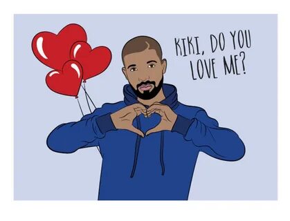 Drake Love card Kiki do you love me Keke do you love Me Etsy