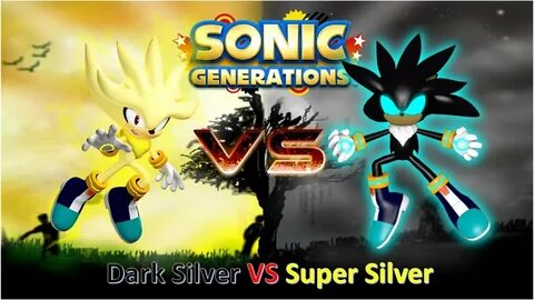 Sonic Generations Mod Part 69 Dark Silver vs Super Silver - 