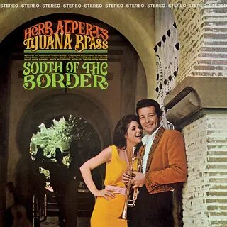 I've Grown Accustomed To Her Face Herb Alpert, The Tijuana B