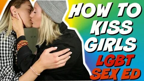 How to kiss a girl PROPERLY - YouTube