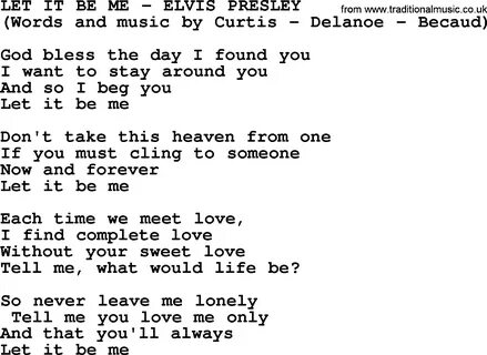 Elvis Presley song: Let It Be Me lyrics Me too lyrics, Lyric