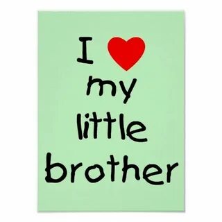 I Love My Little Brother Poster Zazzle.com Little brother qu