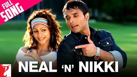 YRF - Yash Raj Films - Neal 'n' Nikki - Full Title song Uday