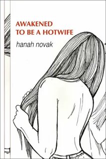 Awakened to be a Hotwife eBook by Hanah Novak - EPUB Rakuten Kobo 9781999905026