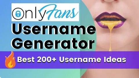 917+ Ideas for Onlyfans Username generator Updated & FREE
