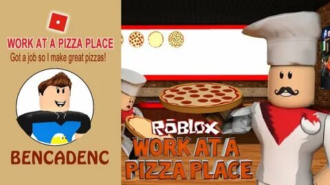 ROBLOX WORK AT A PIZZA PLACE /ROBLOX ADVENTURE GAME - YouTub
