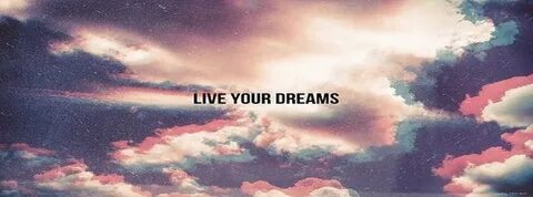 Fb Covers Dream Clouds Dreams Life Facebook Covers - myFBCov