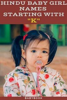 Unique Hindu Baby Girl Names starting with "K" Girl Names with "K" Spiritual Bab