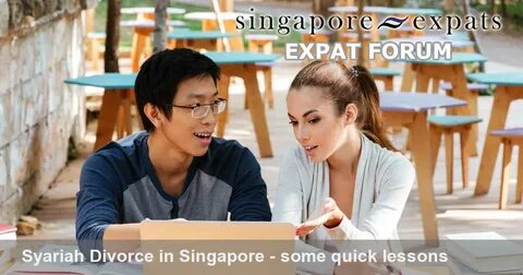 Syariah Divorce in Singapore - some quick lessons * Singapor