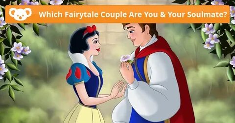 Which Fairytale Couple Are You & Your Soulmate? - Koala Quiz