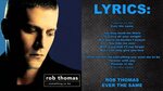Lyrics Rob Thomas - Ever The Same - Something To Be: Track 3