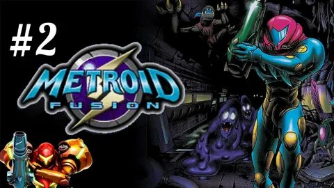 Let's Play Metroid Fusion Part 2: The X have mimicked Samus.