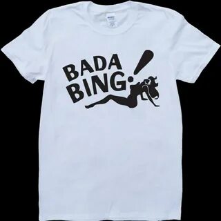 The Sopranos Bada Bing White, Custom Made T Shirt T-Shirts -