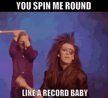 You Spin Me Round Dead Or Alive GIF - You Spin Me Round Dead