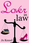LOVER IN LAW BY JO KESSEL