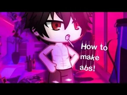 Gacha life tutorial: how to make abs. (No intro or outro cau