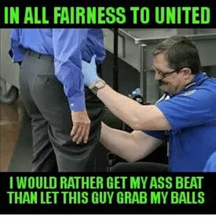 In ALL FAIRNESS TO UNITED I WOULD RATHER GET MY ASS BEAT THA