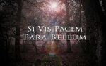 Si Vis Pacem Para Bellum BG by TylerSteele on DeviantArt