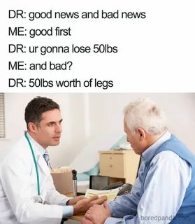 Good News And Bad News Funny doctor memes, Medical memes, Do