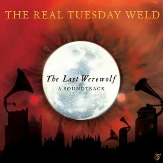 The Real Tuesday Weld - Six Degrees Records