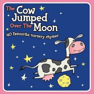 Альбом The Cow Jumped Over the Moon (40 Favourite Nursery Rh