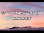 PlanetShakers - Can't Take My Eyes Off You (Lyrics) - YouTub