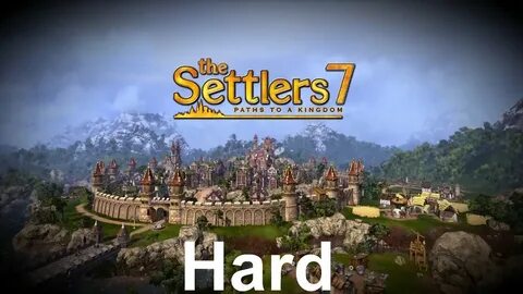 The Settlers 7 - Paths to a Kingdom - Campaign (Hard) - Full