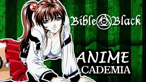 Bible Black Anime Academia - YouTube