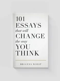 101 Essays That Will Change The Way You Think Thought catalog, Best motivational