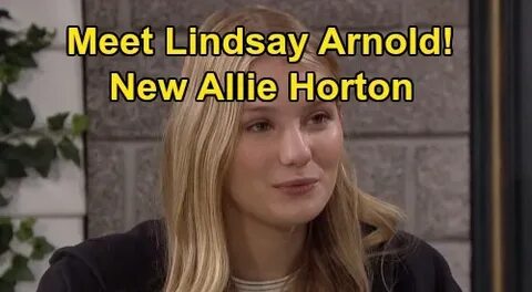 Days of Our Lives Spoilers: Lindsay Arnold Cast As Allie Hor