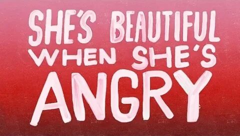 She’s Beautiful When She’s Angry Socialist Alternative